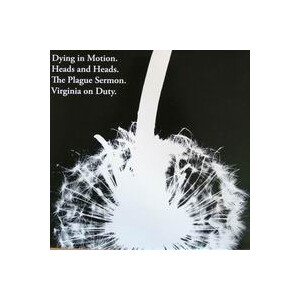 v/a - A four way split with: Dying In Motion/Heads And Heads/The Plague Sermon/Virginia On Duty