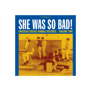 v/a - Garage Acetates Series Vol. 2 She Was So Bad