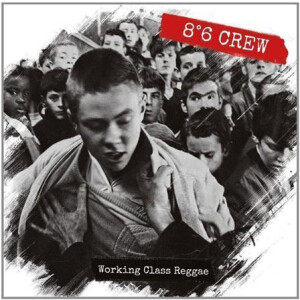 8°6 Crew - Working Class Reggae - lp