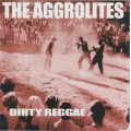 Aggrolites, The - Dirty Reggae cd