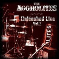 Aggrolites, The - Unleashed live Vol.I - 2xlp