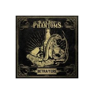 Black Rose Phantoms, The - Betrayers