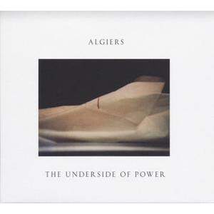 Algiers - The Underside Of Power - lp