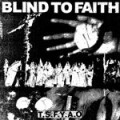 Blind To Faith - The seven fat years are over