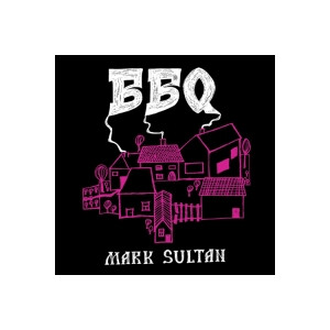 BBQ / Mark Sultan - s/t - lp