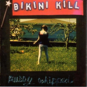 Bikini Kill - Pussy Whipped - lp