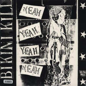 Bikini Kill - Yeah Yeah Yeah - lp