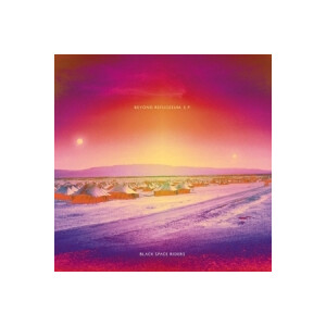 Black Space Riders - Beyond Refugeeum - 12"