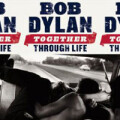 Bob Dylan - Together through life
