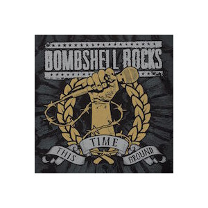 Bombshell Rocks - This Time Around - 7"