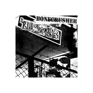Bonecrusher - Blvd of broken bones - cd
