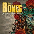Bones, The - Bigger than jesus (Ultimate ed.) - digi-cd
