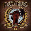 Booze & Glory - As bold as brass - lp