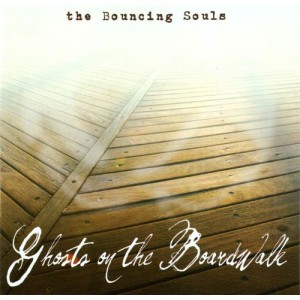 Bouncing Souls, The - Ghosts on the boardwalk - lp