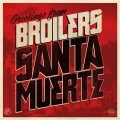 Broilers - Santa Muerte cd