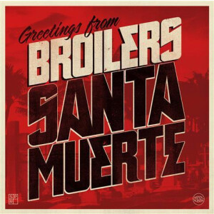 Broilers - Santa Muerte - lp