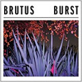 Brutus - Burst - cd