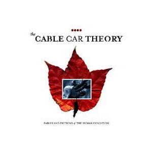 Cable Car Theory, The - Fables and fictions - mcd