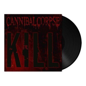 Cannibal Corpse - Kill - lp