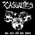 Casualties - We are all we have - lp