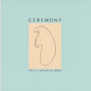 Ceremony - The L-Shaped Man - cd