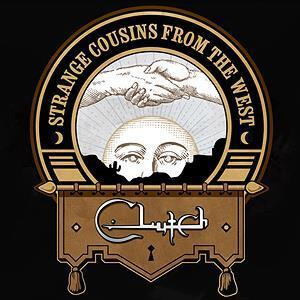 Clutch - Strange Cousins from the West - 2xlp