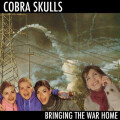 Cobra Skulls - Bringing the war home - digi-cd