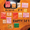 Brain F. - Empty Set (Schnapper)