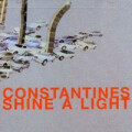 Constantines - Shine a Light - lp + 7"