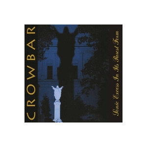 Crowbar - Sonic Excess in its Purest Form 2xlp