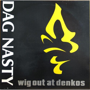 Dag Nasty - Wig Out At Denkos - lp