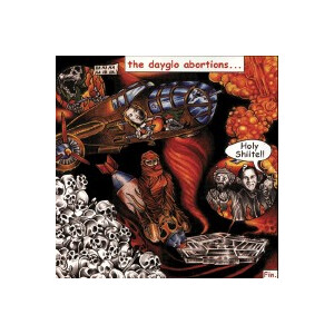 Dayglo Abortions - Holy shiite - cd