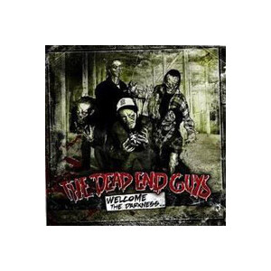 Dead End Guys - Welcome the darkness - cd