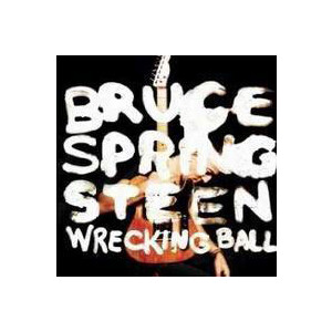 Bruce Springsteen - Wrecking ball