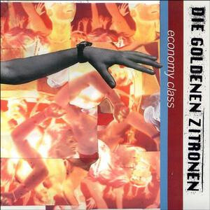 Die Goldenen Zitronen - Economy Class - lp