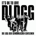 Die Liga Der Gewöhnlichen Gentlemen - Its OK To Love...