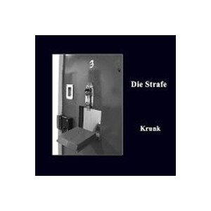 Die Strafe - Krunk - lp
