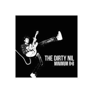 Dirty Nil, The - Minimum R&B - lp