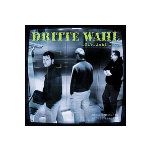 Dritte Wahl - Gib acht! - 2x10"