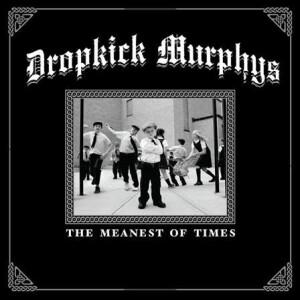 Dropkick Murphys - The Meanest of Times (clear green) col lp