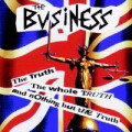 Business, The - The truth, the whole truth ...