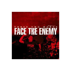 Face The Enemy - These two words - cd