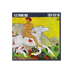 Fleetwood Mac - Then Play On - lp