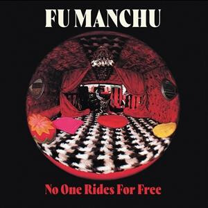 Fu Manchu - No One Rides For Free col lp