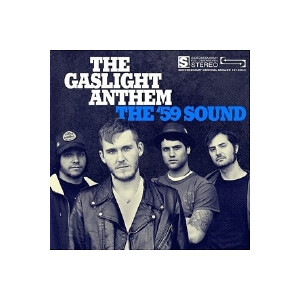 Gaslight Anthem, The - The 59 sound - lp