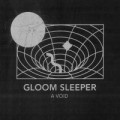 Gloom Sleeper - A Void - lp