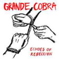 Grande Cobra - Echoes of rebellion - lim. lp