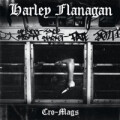 Harley Flanagan - Cro-Mags - lp