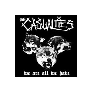 Casualties - We are all we have