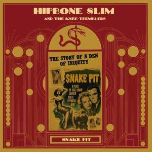 Hipbone Slim And The Knee Tremblers - Snake pit - lp